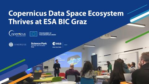 Copernicus Data Space Ecosystem Thrives at ESA BIC Graz