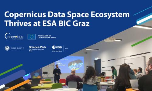 Copernicus Data Space Ecosystem Thrives at ESA BIC Graz